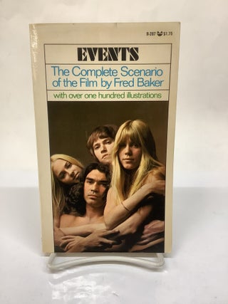 Item #119156 Events: The Complete Scenario of the Film by Fred Baker (B-287