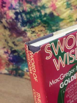 Sword of Wisdom: MacGregor Mathers and "The Golden Dawn"