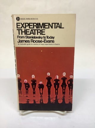 Item #119350 Experimental Theatre: From Stanislavsky to Today. James Roose-Evans