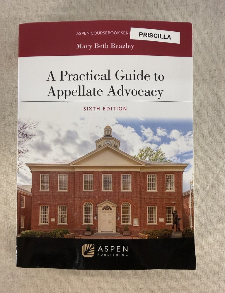 Item #119363 A Practical Guide to Appellate Advocacy (Aspen Coursebook Series). Mary Beth Beazley.