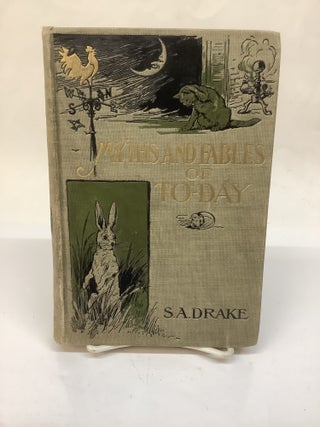 Item #119668 The Myths and Fables of To-Day. Samuel Adams Drake, Frank T. Merrill