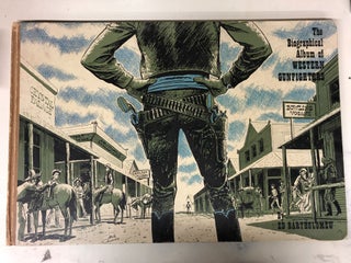 Item #24 The Biographical Album of Western Gunfighters. Ed Ellsworth. Bartholomew