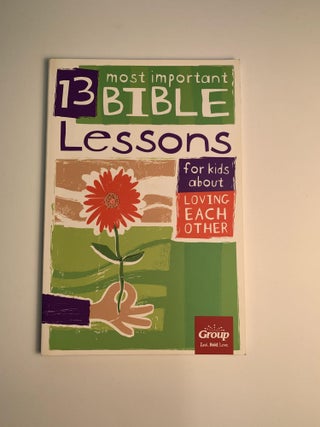 Item #59422 13 Most Important Bible Lessons for Kids about Loving Each Other