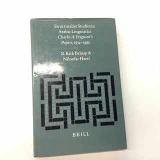 Item #63740 Structuralist Studies in Arabic Linguistics. R. Kirk Belnap, Nilofar Haeri