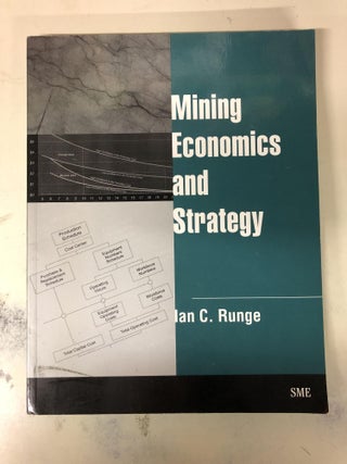 Item #63766 Mining Economics and Strategy. Ian C. Runge