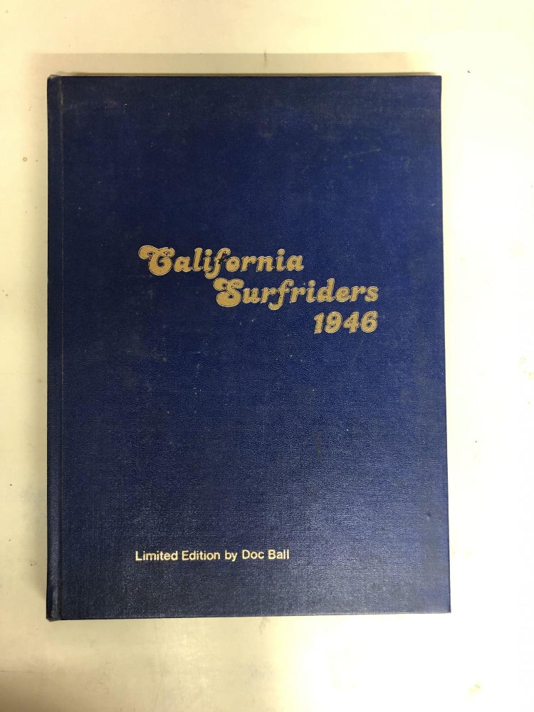 Item #63783 California Surfriders 1946. John H. Ball, Doc.