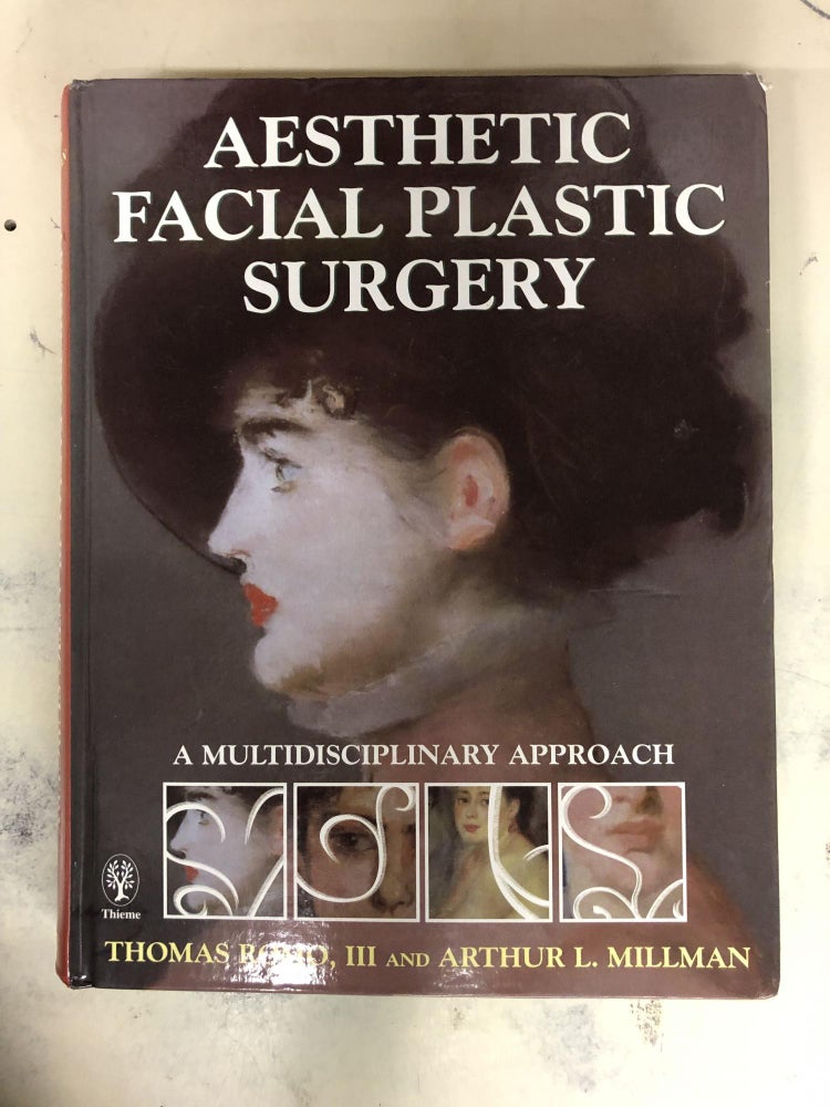Item #63792 Aesthetic Facial Plastic Surgery. Thomas Romo, Arthur L. Millman.