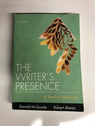 Item #63806 The Writer's Presence: A Pool of Readings. Donald McQuade, Robert Atwan