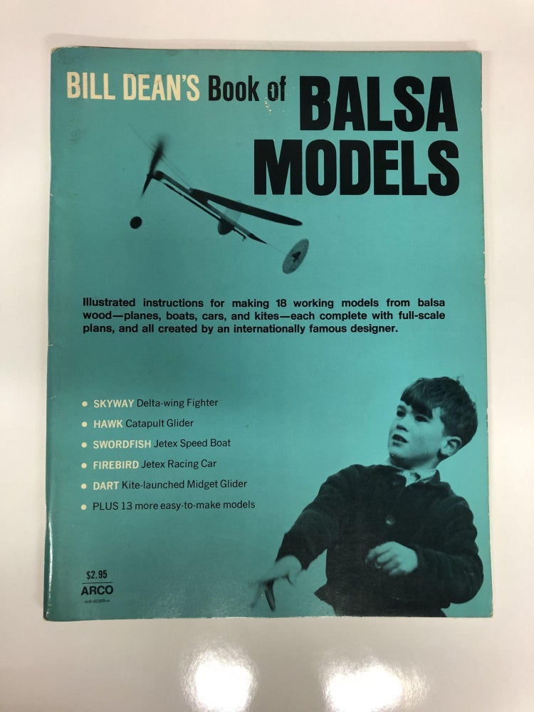 Item #63836 Bill Dean's Book of Balsa Models. Bill Dean.