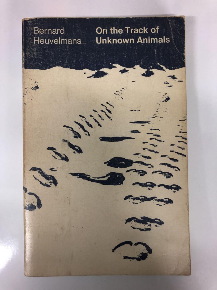 Item #63884 ON THE TRACK OF UNKNOWN ANIMALS. Bernard Heuvelmans.