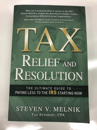 Item #63890 Tax Relief and Resolution: The Ultimate Guide to Paying Less to the IRS Starting....