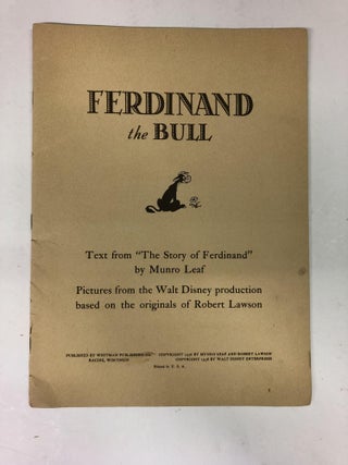 Ferdinand The Bull. From the Walt Disney Production Based on ' The Story of Ferdinand' by Munro Leaf and Robert Lawson