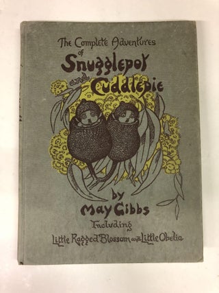 Item #64026 The Complete Adventures of Snugglepot Cuddlepie. May Gibbs