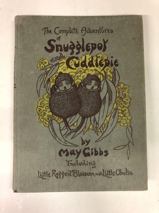 Item #64026 The Complete Adventures of Snugglepot Cuddlepie. May Gibbs