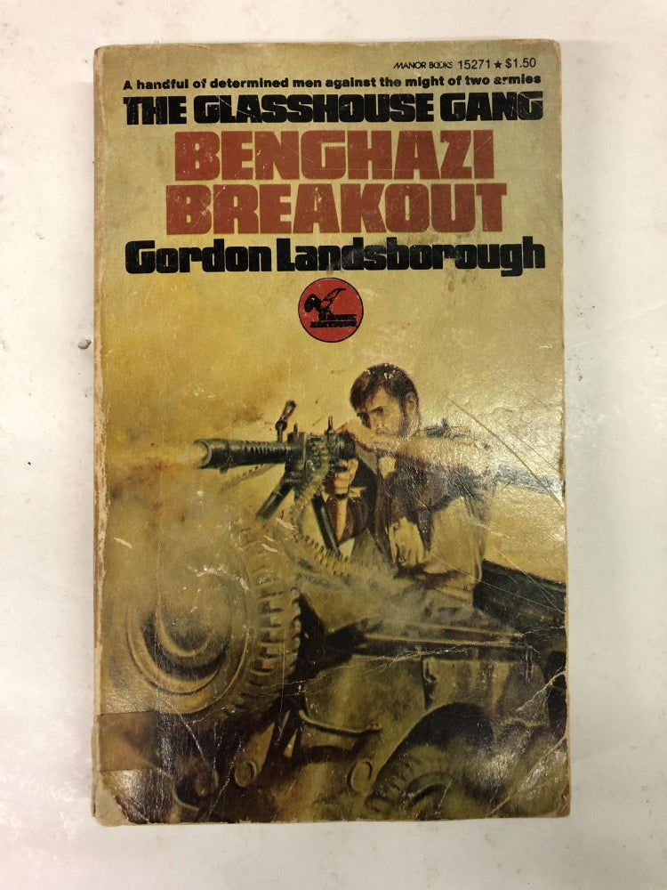 Item #64065 Benghazi Breakout. Gordon Landsborough.