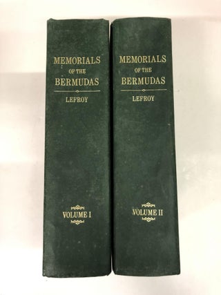 Memorials of the Discovery and Early Settlement of the Bermudas or Somers Islands 1511 - 1687. 2 Volumes.