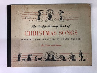 Item #64075 THE TRAPP FAMILY BOOK OF CHRISTMAS SONGS For Voice and Piano. Franz Wasner