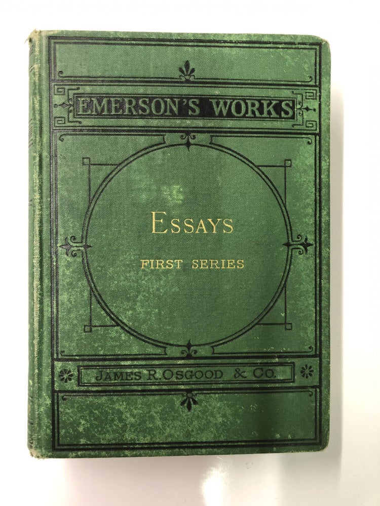 Item #64166 Essays : First Series. Ralph Waldo Emerson.