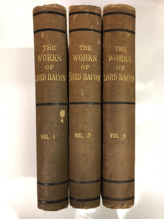 Item #64176 The Works of Francis Bacon in Three Volumes Francis Bacon. Francis Bacon