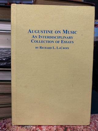 Item #64185 Augustine On Music. Richard L. LaCroix