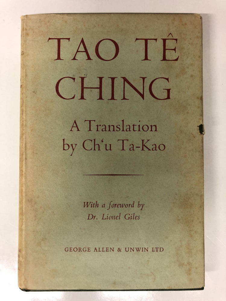 Item #64217 Tao Te Ching: A New Translation. Ch'u Ta-Kao.