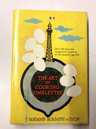 Item #64222 The Art of Cooking Omelettes. Madame Romaine De Lyon
