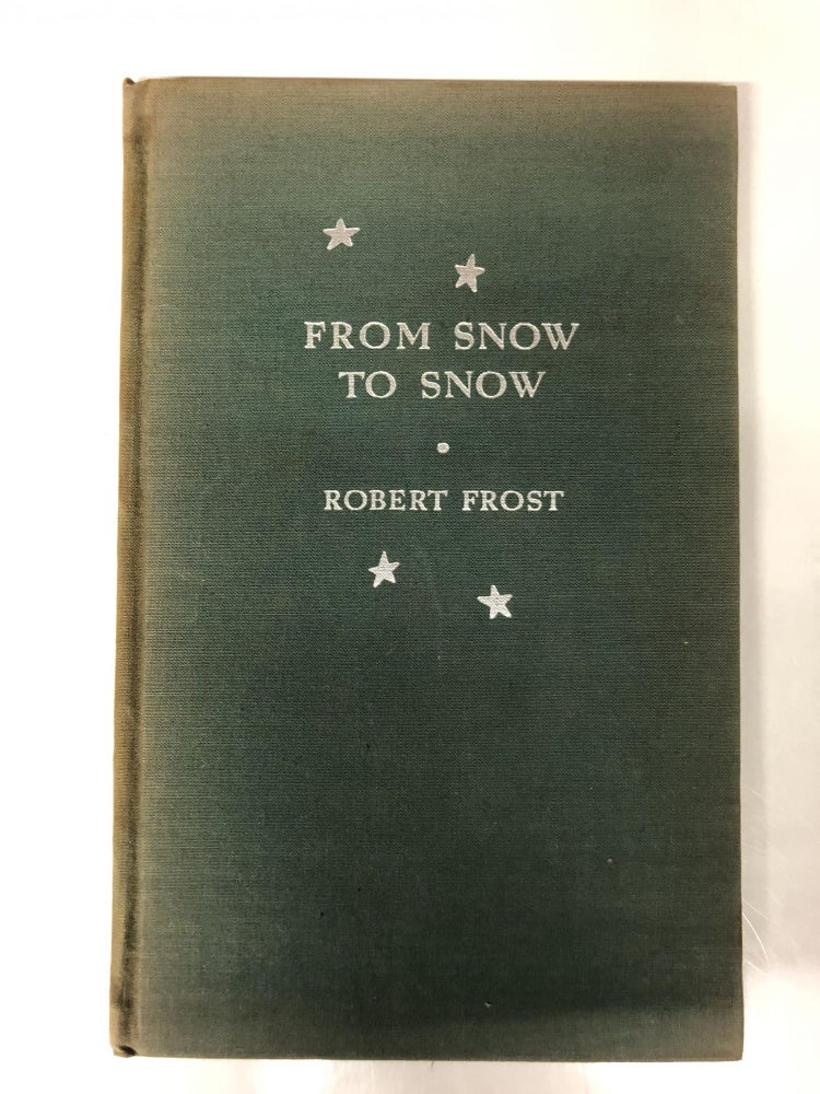Item #64225 Snow to Snow. Robert Frost.