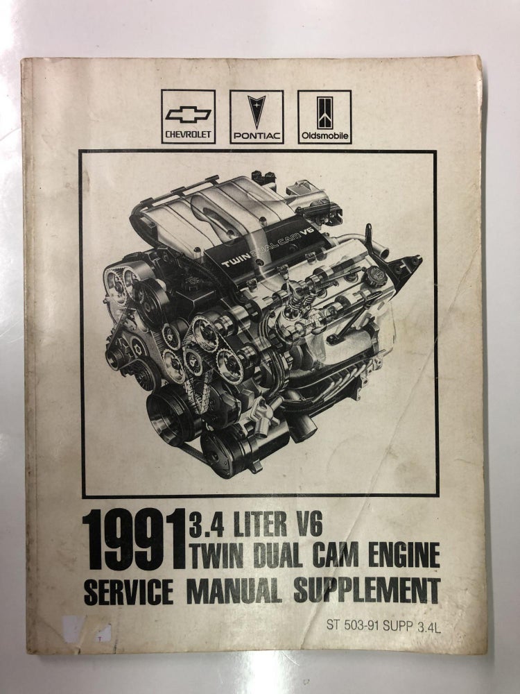 Item #64268 1991 3.4 liter V6 Twin Dual Cam Engine Service Manual Supplement. General Motors Corporation.