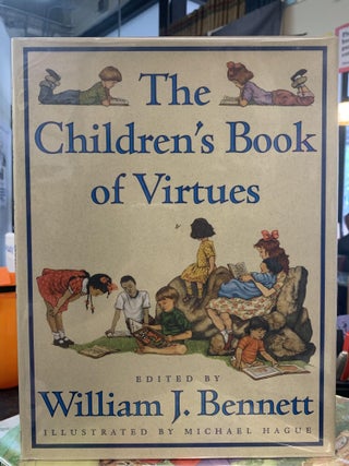 Item #64297 The Children's Book of Virtues. William J. Bennett