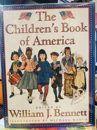Item #64298 The Children's Book of America. William J. Bennett