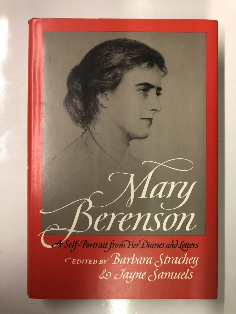 Item #64342 Mary Berenson: A Self-Portrait from Her Letters and Diaries. Barbara Strachey, Jayne Samuels.