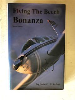 Item #64424 Flying the Beech Bonanza. John Eckalbar.