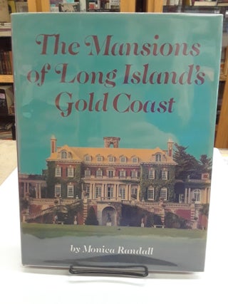 Item #64501 The Mansions of Long Island's Gold Coast. Monica Randall
