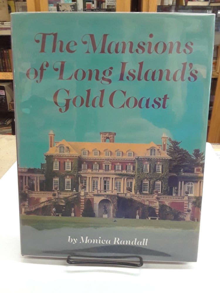 Item #64501 The Mansions of Long Island's Gold Coast. Monica Randall.