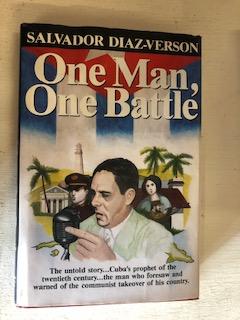 Item #64515 One Man, One Battle. Salvador Diaz-Verson