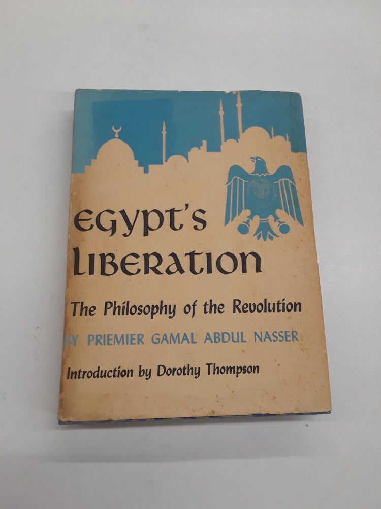 Item #64540 Egypt's Liberation. Priemier Gamal Abdul Nasser.