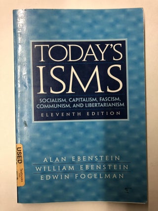 Item #64546 Today's ISMS: Socialism, Capitalism, Fascism, Communism, and Libertarianism. Alan...