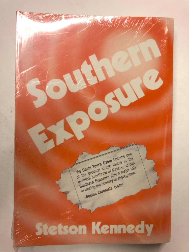 Item #64572 Southern Exposure. Stetson Kennedy.