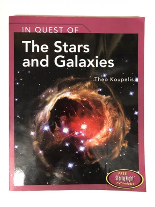 Item #64655 In Quest of the Stars and Galaxies. Theo Koupelis