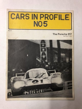 Item #64702 Cars in Profile No. 5: The Porsche 917. Paul Frere