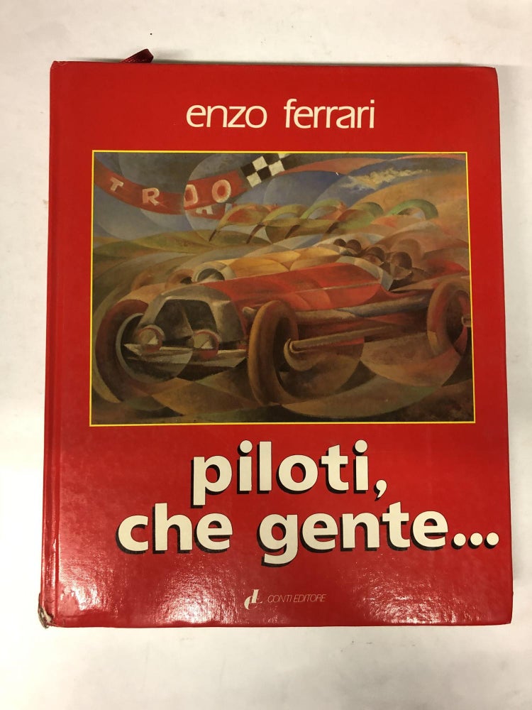 Item #64760 Piloti, Che Gente. Enzo Ferrari.