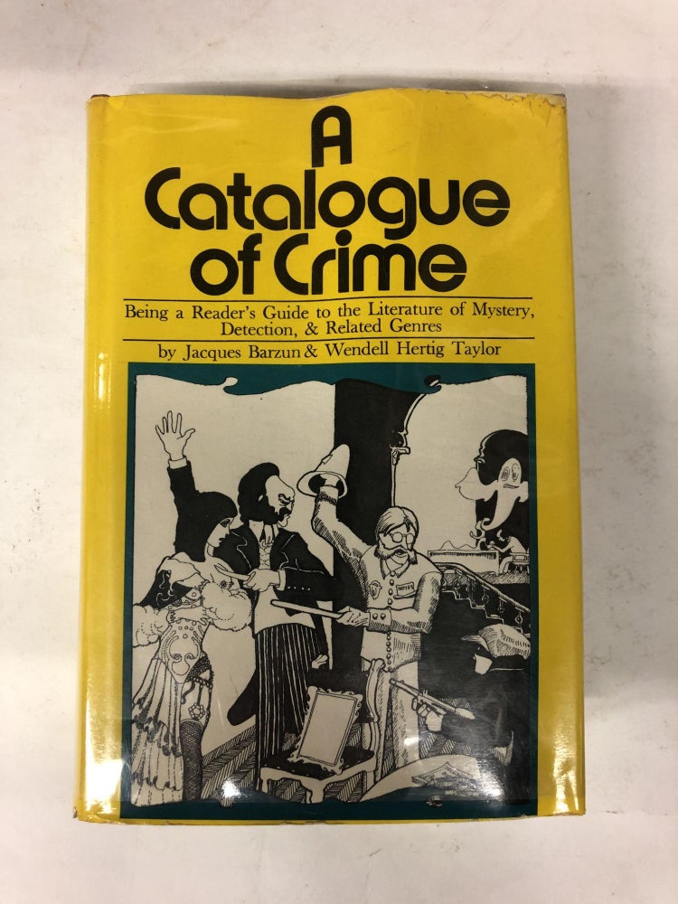 Item #64766 A Catalogue of Crime. Wendell Hertig.