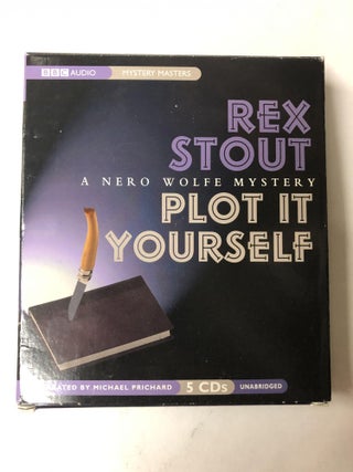 Item #64898 Plot It Yourself: A Nero Wolfe Mystery. Rex Stout