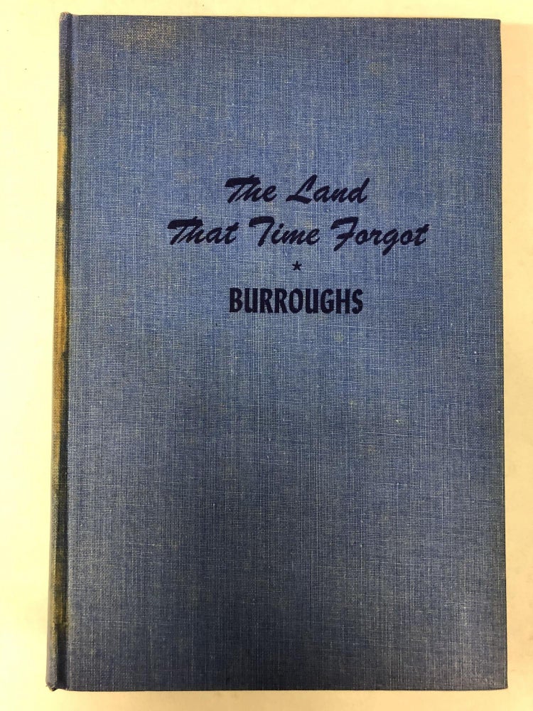 Item #64966 The Land That Time Forgot. Edgar Rice Burroughs.
