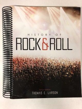 Item #64980 History of Rock & Roll. Thomas E. Larson