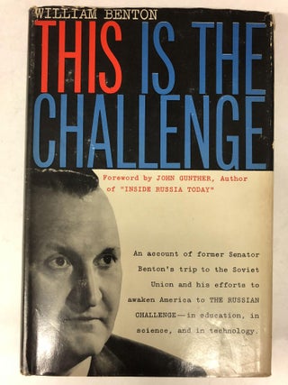 Item #64989 This is the challenge;: The Benton reports of 1956-1958 on the nature of the Soviet...