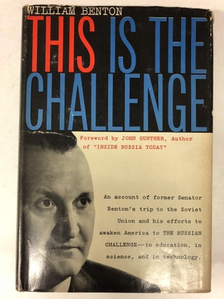 Item #64989 This is the challenge;: The Benton reports of 1956-1958 on the nature of the Soviet...