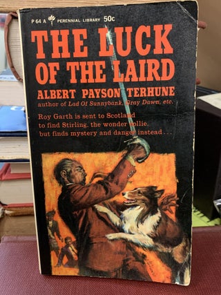 Item #65012 The Luck of the Laird (A Highland Collie). Albert Payson Terhune