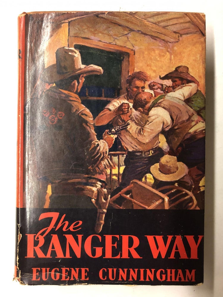 Item #65019 The Ranger Way. Eugene Cunningham.
