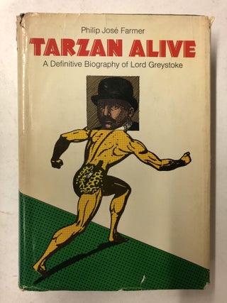 Item #65066 Tarzan Alive. Philip Jose Farmer